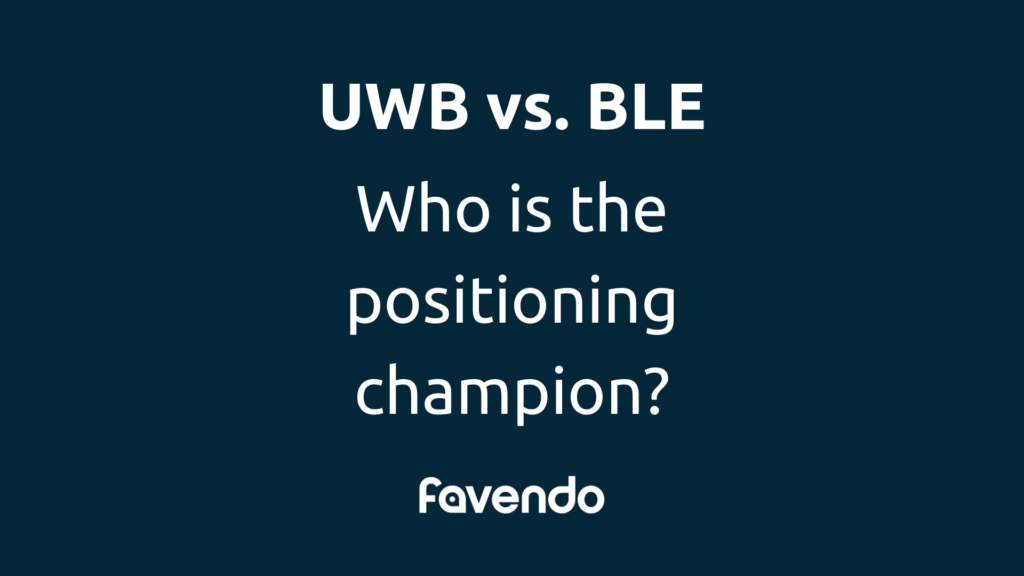 UWB vs. BLE | Favendo GmbH