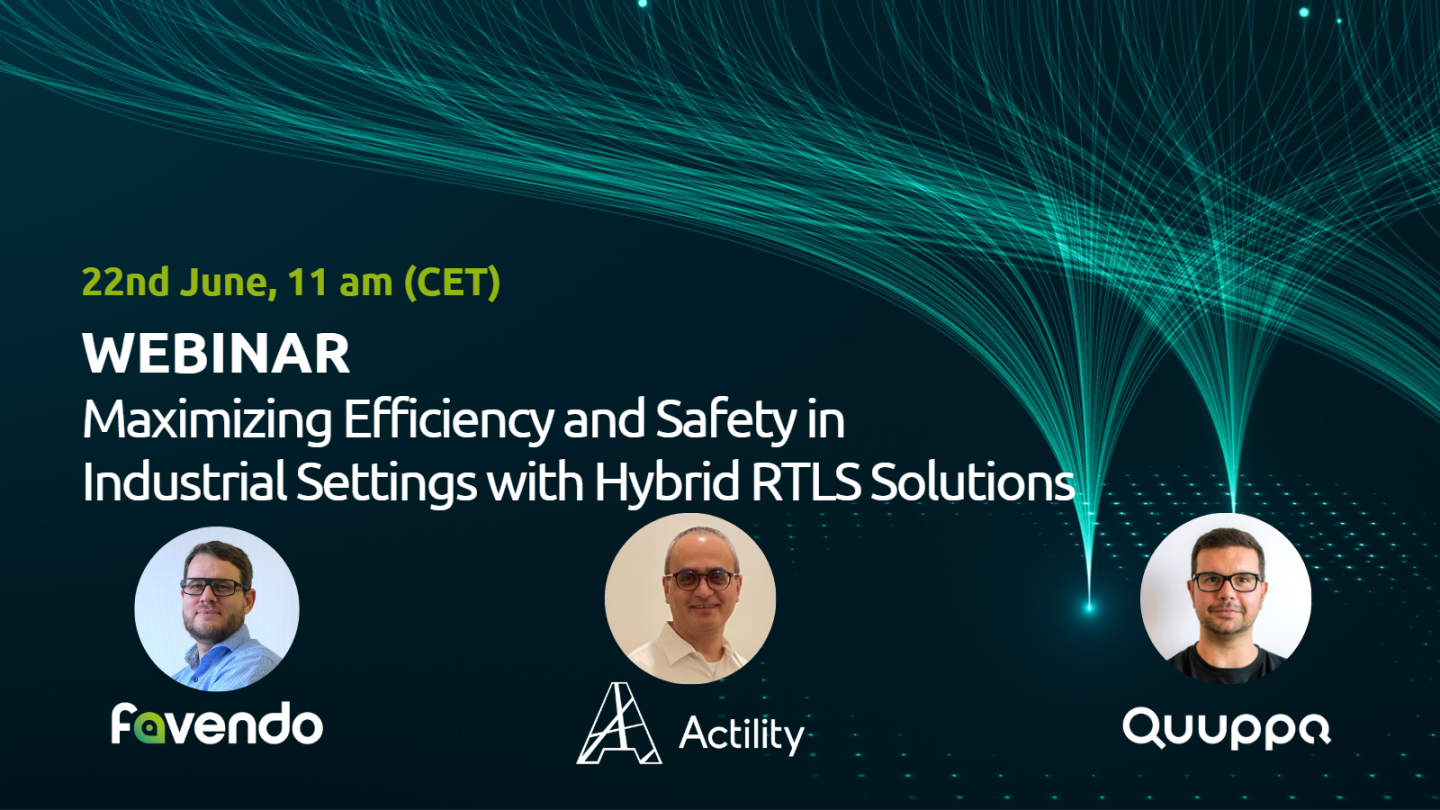 Webinar MAximizing Efficiency and Safety in Industrial Settings with Hybrid RTLS Solutions | Favendo